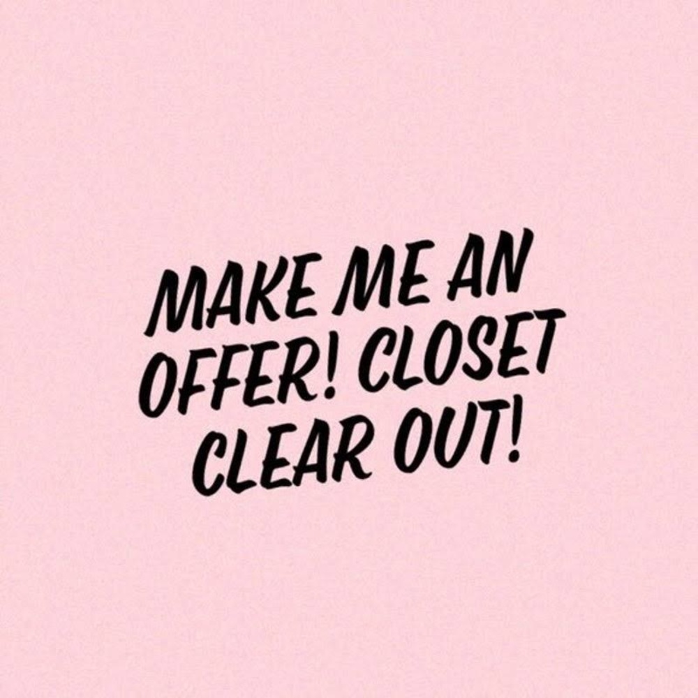 CLOSING CLOSET, EVERYTHING MUST GO!